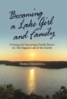 Image for Becoming a Lake Girl and Family