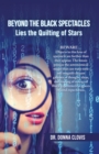 Image for Beyond the Black Spectacles : Lies the Quilting of Stars