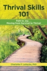 Image for Thrival Skills 101: Path to Joy...Moving from Survival to Thrival