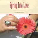 Image for Spring Into Love: A 21-Day Love Bloom