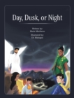 Image for Day, Dusk, or Night