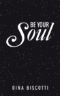 Image for Be Your Soul
