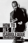 Image for How to Bls Isabigleague