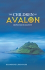 Image for Children of Avalon: Hope for Humanity