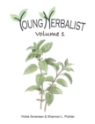 Image for Young Herbalist Volume 1