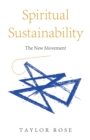 Image for Spiritual Sustainability: The New Movement