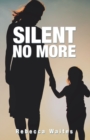 Image for Silent no more