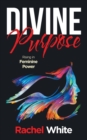 Image for Divine Purpose : Rising in Feminine Power