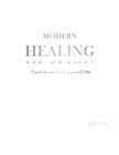Image for Modern healing  : a guide to understanding yourself better
