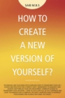 Image for How to create a new version of yourself?