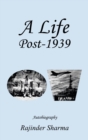 Image for A Life Post-1939 Autobiography