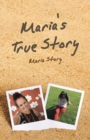Image for Maria&#39;s True Story