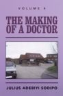 Image for The making of a doctor. : Volume 4
