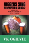 Image for Niggers Sing Redemption Songs