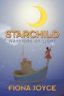 Image for Starchild: warriors of light