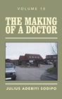 Image for The making of a doctorVolume 10
