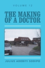 Image for The making of a doctor : Volume 12