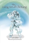Image for The Living Art of Chi Kung