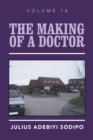 Image for The making of a doctor. : Volume 14