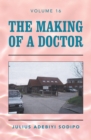 Image for The Making of a Doctor. Volume 16
