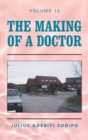 Image for The making of a doctorVolume 16