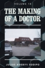 Image for The Making of a Doctor. Volume 18 : Volume 18