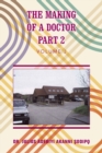 Image for The making of a doctorPart 2