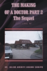 Image for The Making of a Doctor Part 2: The Sequel