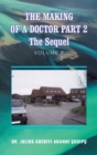 Image for The making of a doctorPart 2,: The sequel