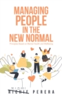 Image for Managing People in the New Normal: Principles Based on Mental Health and Wellbeing