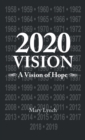 Image for 2020 vision  : a vision of hope
