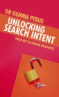 Image for Unlocking Search Intent: Your Key to Online Relevance