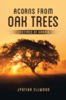 Image for Acorns from Oak Trees: Lifetimes of Karma