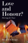 Image for Love and Honour? : Marriage for Peace