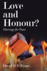 Image for Love and Honour?: Marriage for Peace