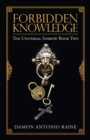 Image for Forbidden Knowledge : The Universal Sorrow Book Two