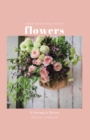 Image for Feed Your Soul With Flowers: A Therapy in Bloom