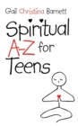 Image for Spiritual A-Z for Teens