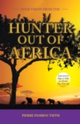 Image for Your Vision from the Hunter Out of Africa: Inspirational Pages to Help You Realise Your True Self