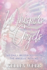 Image for Whispers from the Angels: 365 Daily Messages from the Angelic Realms
