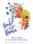 Image for Wonder Full Women. Attune &amp; Bloom. Eat, Move &amp; Meditate with the Seasons.