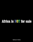 Image for Africa Is Not for Sale