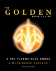 Image for Golden Book of Life: &amp; The Plasma Soul Codes