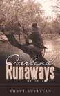 Image for Overland Runaways: Book 1