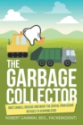 Image for Garbage Collector: Root Canals, Disease, and What the Dental Profession Refuses to Acknowledge