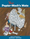 Image for Your Papier-Mach&#39;e Mate