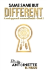 Image for Same Same but Different : A Soul Approach to Mental Health