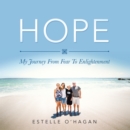 Image for Hope: My Journey From Fear To Enlightenment
