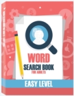 Image for Word Search Books for Adults - Easy Level : Word Search Puzzle Books for Adults, Large Print Word Search, Vocabulary Builder, Word Puzzles for Adults