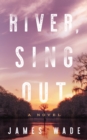 Image for River, Sing Out
